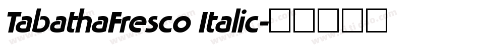 TabathaFresco Italic字体转换
